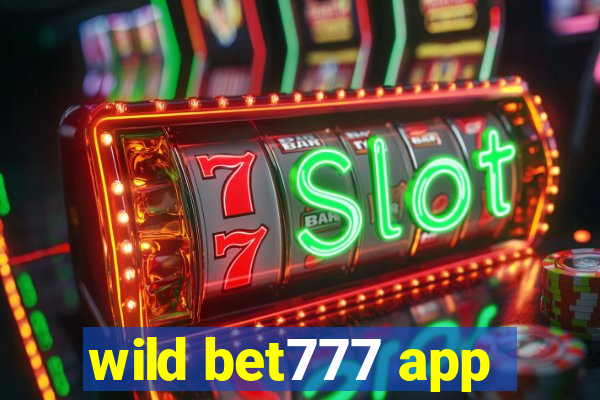 wild bet777 app